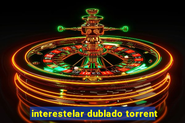 interestelar dublado torrent